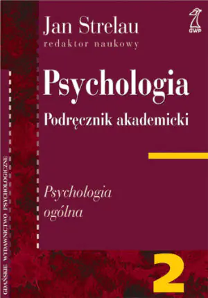 Psychologia. Podręcznik akademicki. Tom 2