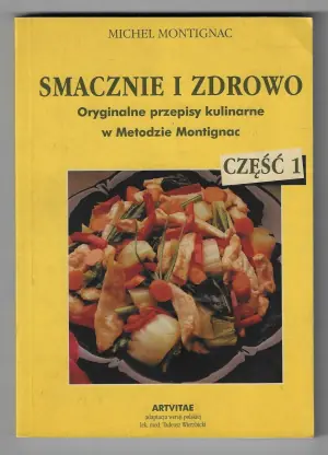 Smacznie i zdrowo. Tom 1