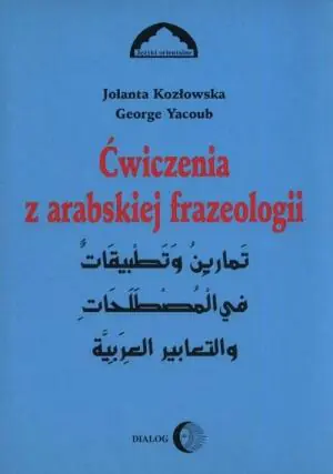 Ćwiczenia z Arabskiej Frazeologii