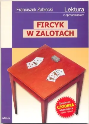 Fircyk w zalotach. Lektura z opracowaniem