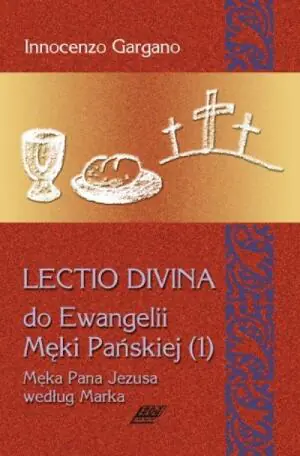 Lectio Divina 9. Do Ewangelii Męki Pańskiej 1