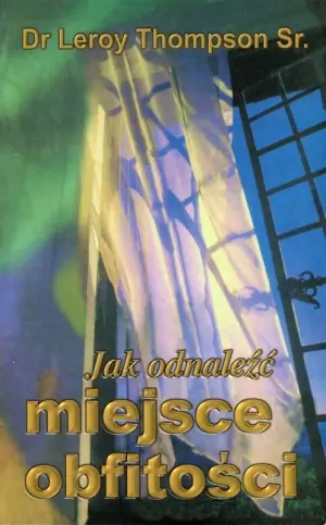 Jak odnaleźć miejsce obfitości