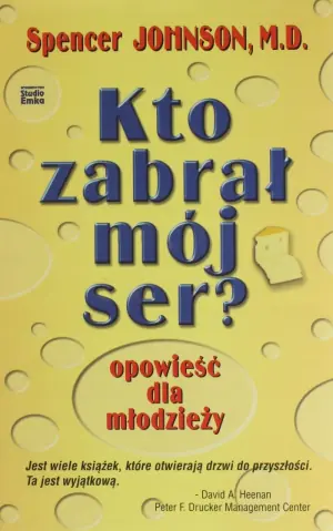 Kto zabrał mój ser? opowieść dla młodzieży