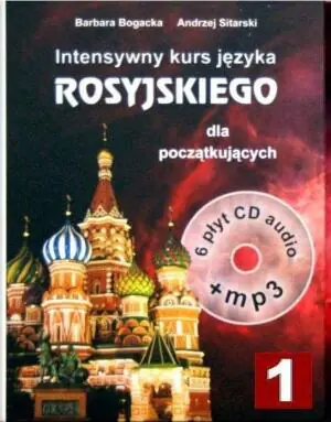 Intensywny Kurs Języka Rosyjskiego dla Początkujących Z Cd I Mp3