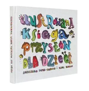 Ilustrowana księga przysłów dla dzieci