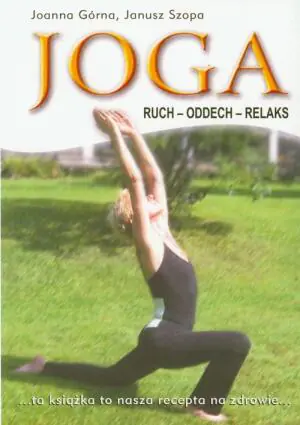 Joga. Ruch, oddech, relaks