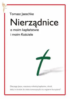 Nierządnice. O Moim Kapłaństwie i Moim Kościele
