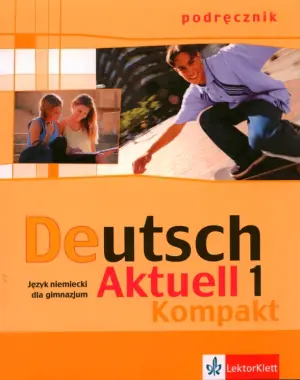 Deutsch Aktuell Kompakt 1 podręcznik