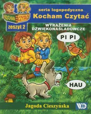 Kocham czytać. Wyrażenia dźwiękonaśladowcze. Zeszyt 2