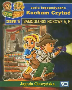 Kocham czytać. Samogłoski nosowe. Zeszyt 17
