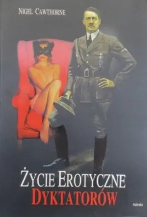 Życie erotyczne dyktatorów