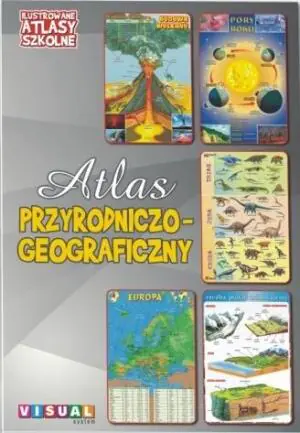 Ilustrowany atlas szkolny. Atlas przyrodniczo-geograficzny
