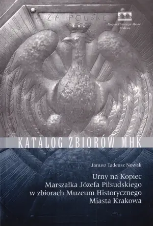 Urny na Kopiec Marszałka Józefa Piłsudskiego Katalog Zbiorów