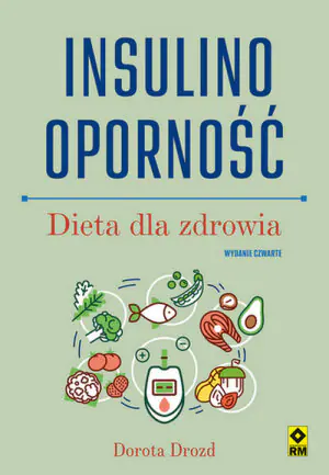 Insulinooporność. Dieta dla zdrowia
