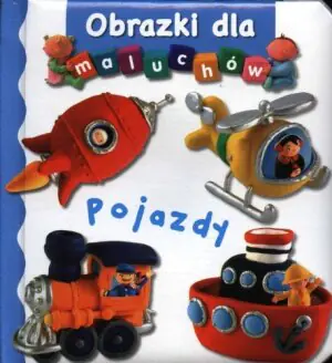 Obrazki dla maluchów. Pojazdy