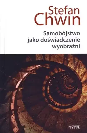 Samobójstwo jako doświadczenie wyobraźni