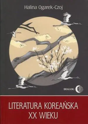 Literatura Koreańska XX Wieku Zarys