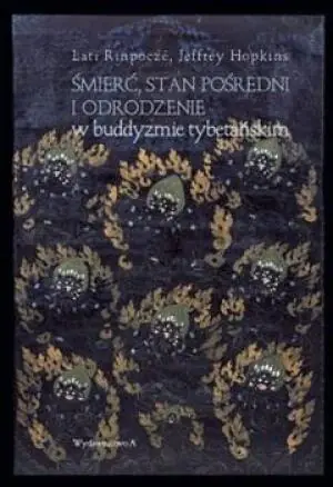 Śmierć, stan pośredni i odrodzenie w buddyzmie...