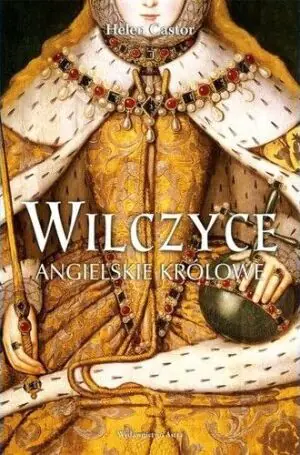Wilczyce. Angielskie królowe