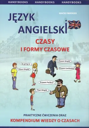 Język angielski. Czasy i formy czasowe