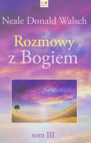 Rozmowy z Bogiem. Tom 3