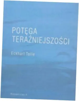 Potęga teraźniejszości