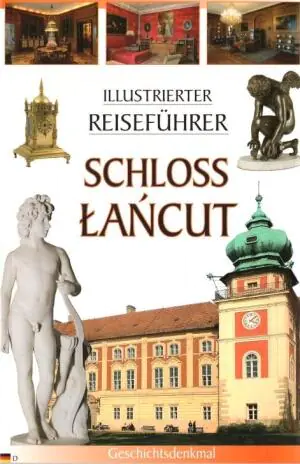 Illustrierter Reisefuhrer Schloss Łańcut