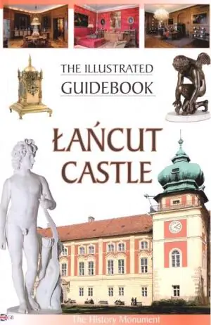 The Illustrated Guidebook Łańcut Castle