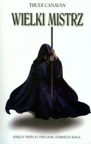Wielki Mistrz. Trylogia Czarnego Maga. Księga 3