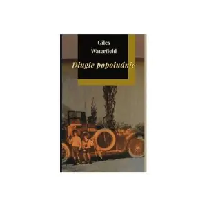 Długie popołudnie - Giles Waterfield 