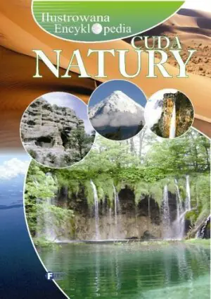 Ilustrowana encyklopedia Cuda natury