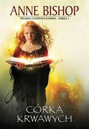 Córka Krwawych. Trylogia Czarnych Kamieni. Księga I