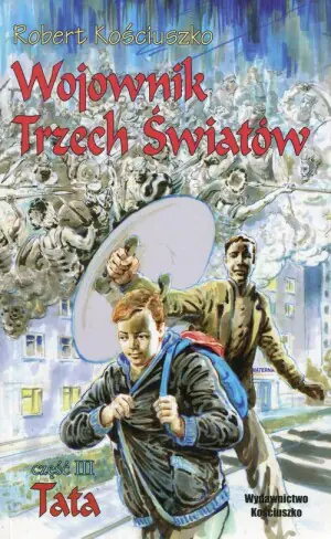 Tata. Wojownik Trzech Światów. Tom 3