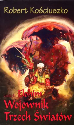 Elohim. Wojownik Trzech Światów. Tom 1