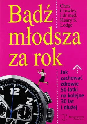 Bądź młodsza za rok