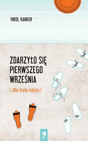 Zdarzyło się pierwszego września (albo kiedy indziej)
