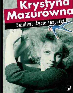 Burzliwe Życie Tancerki