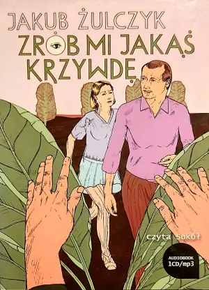 Zrób mi jakąś krzywdę