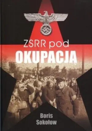 ZSRR pod okupacją. Fakty i mity