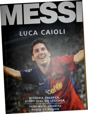 MESSI Historia chłopca który stał się legendą