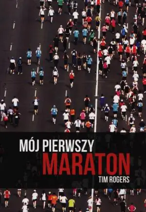 Mój pierwszy maraton