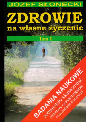 Zdrowie na własne życzenie. Tom 1
