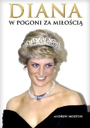 Diana. W pogoni za miłością