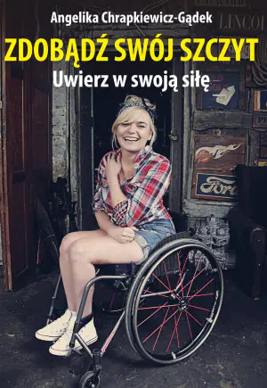 Zdobądź swój szczyt. Uwierz w swoją siłę