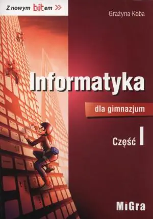 Informatyka Dla Gimnazjum 1