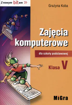 Informatyka SP 5 Z nowym bitem Podr. MIGRA