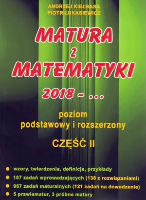 Matura z matematyki. Poziom podstawowy i rozszerzony. Część 2
