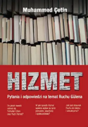 Hizmet. Pytania i odpowiedzi na temat Ruchu Gulena