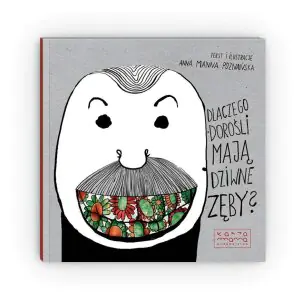 Dlaczego dorośli mają dziwne zęby?