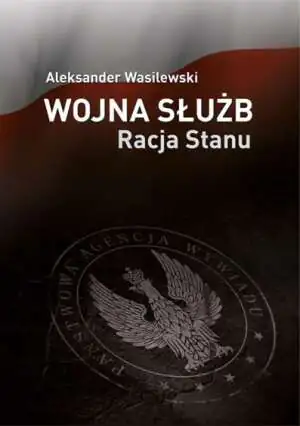 Wojna służb. Racja stanu